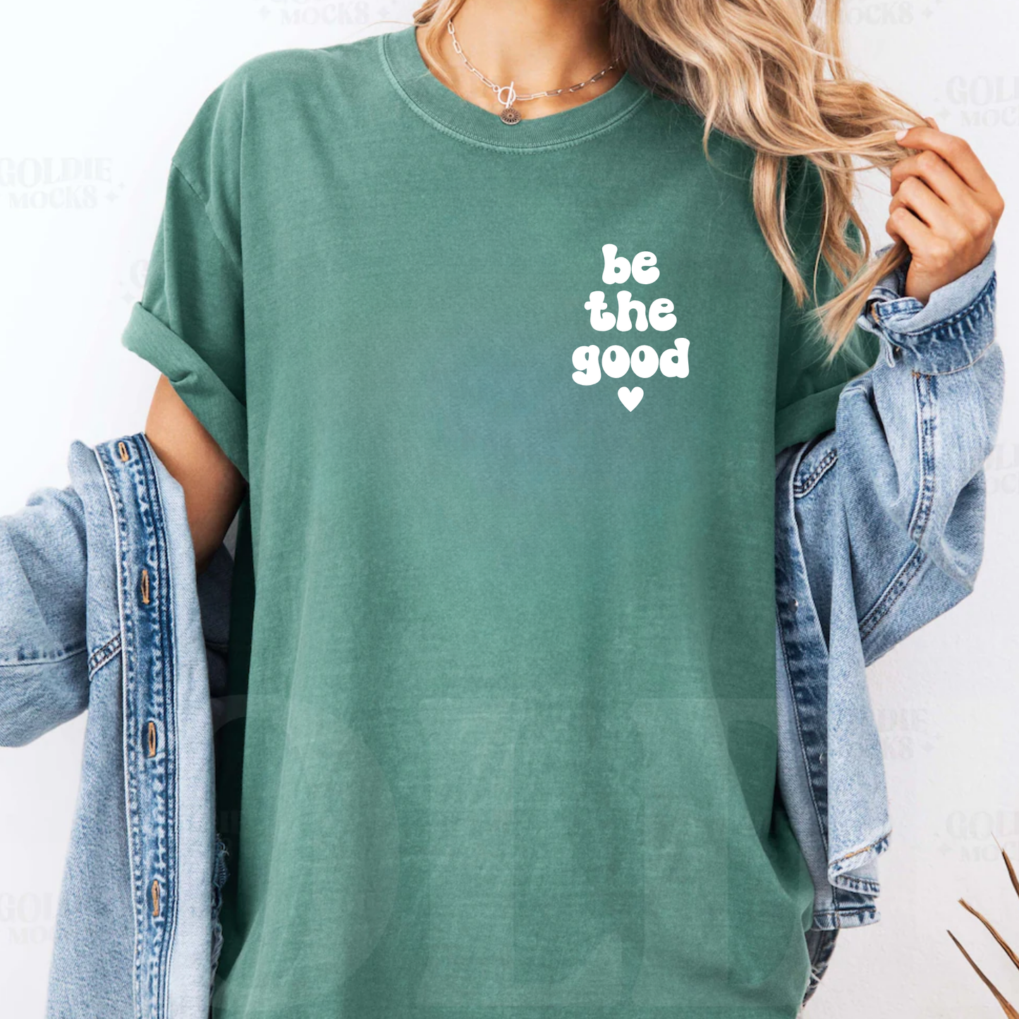 Be the Good